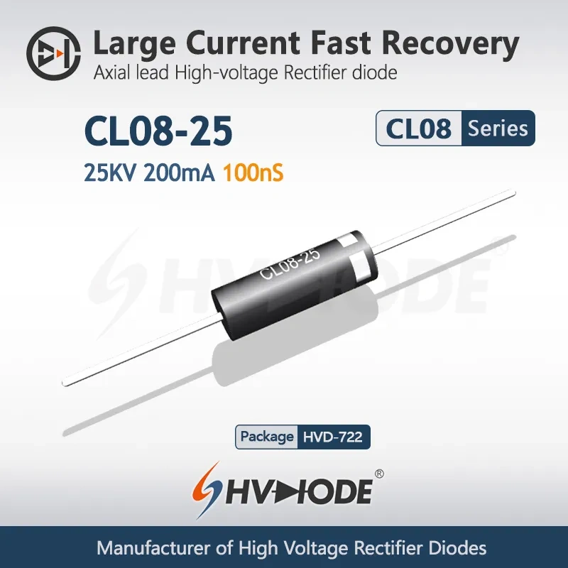 CL08-25 Fast Recovery High Voltage Diode 25KV 200mA 100nS