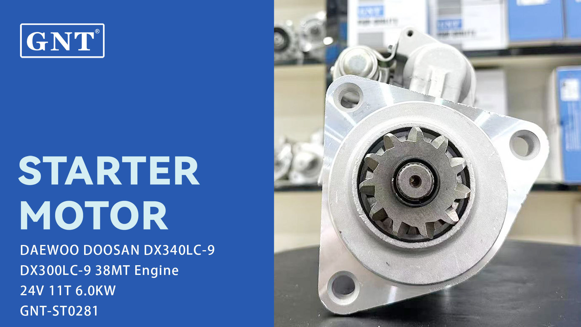 Wholesale 24V 11T 6.0KW GNT Starter motor compatible with DAEWOO DX340-9 DX300-9 38MT Engine 300516-00054 300516-00054A 300516-00054C