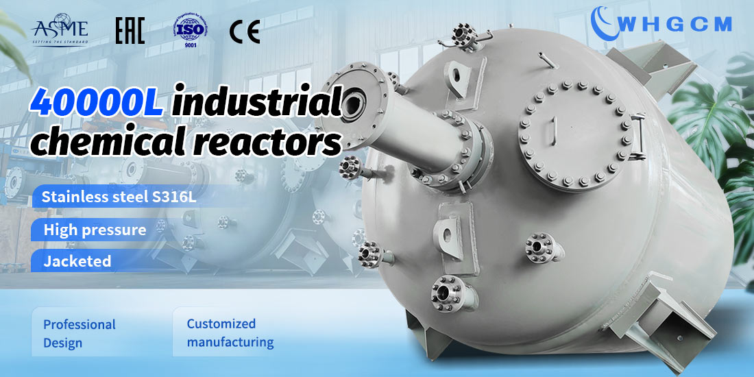 poster of the 40000L industrial chemical reactors