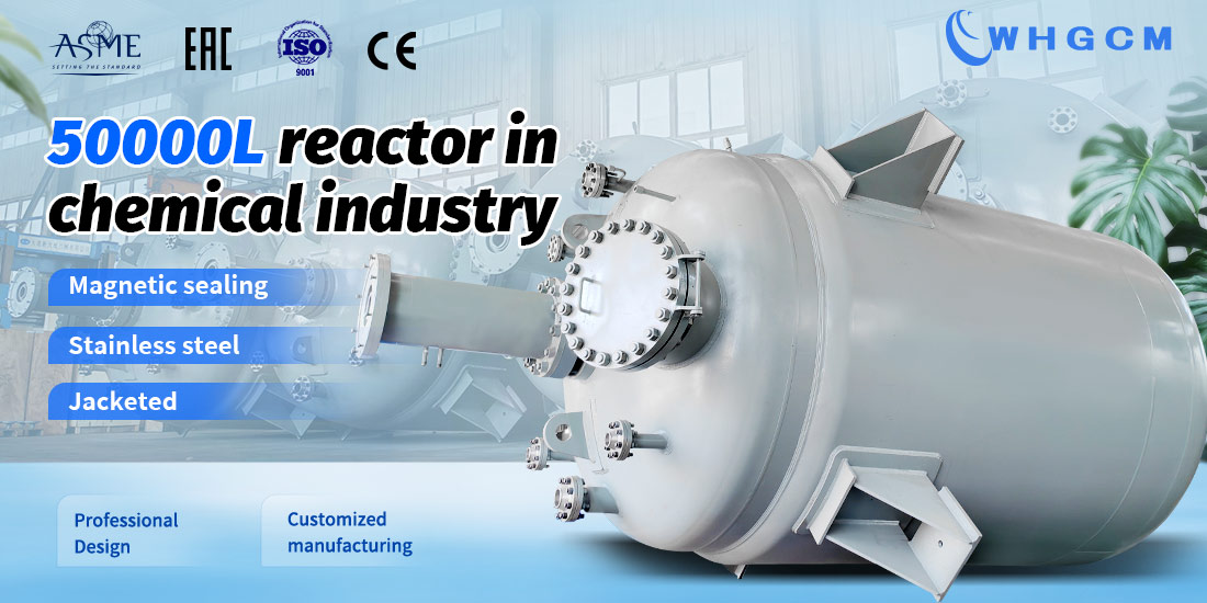 poster of the 50000L reactor in chemical industry