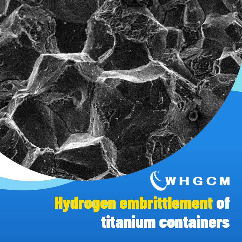 Hydrogen embrittlement of titanium containers