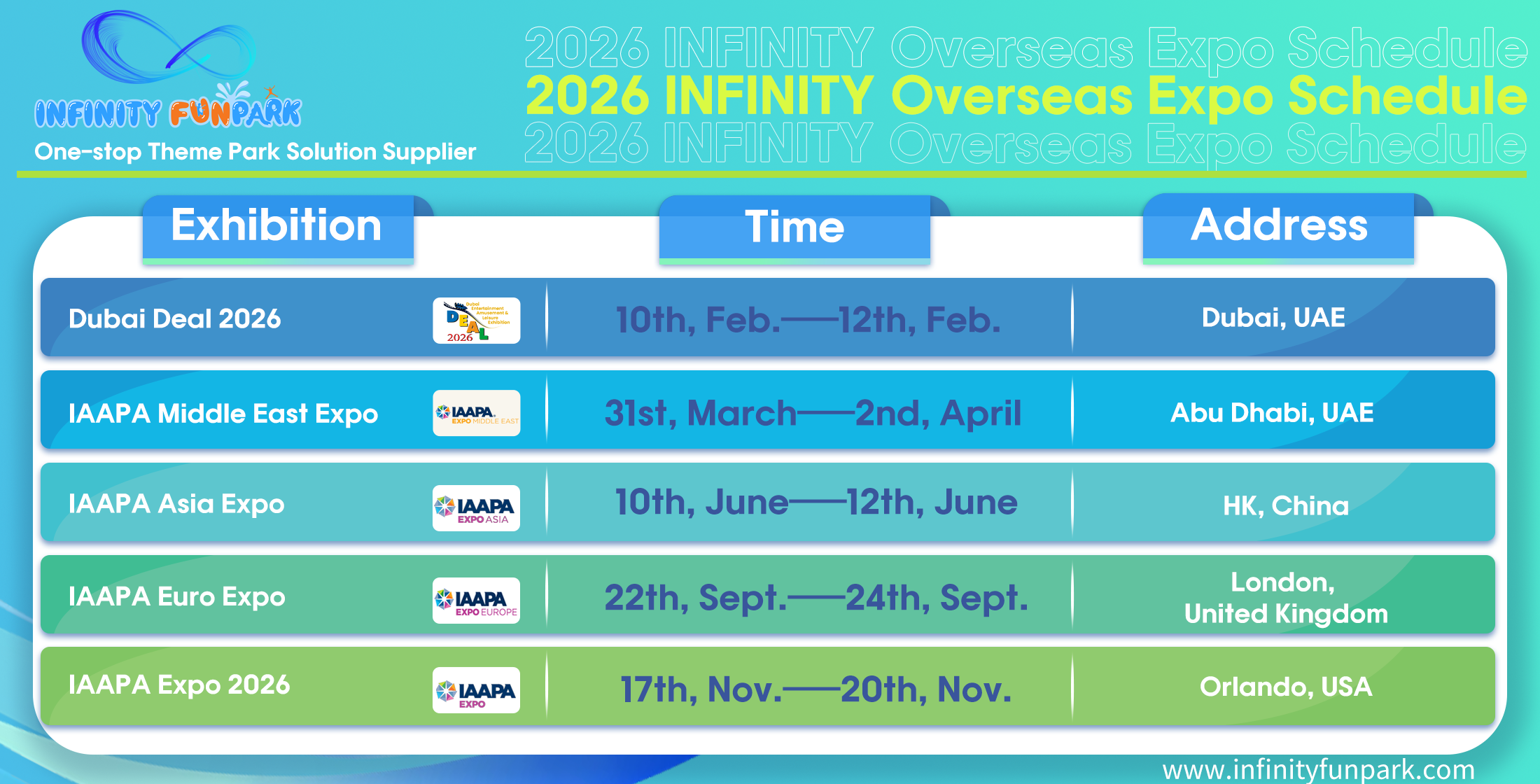 2026 Infinity Funpark Overseas Expo Schedule - Complete exhibition calendar showing Dubai Deal, IAAPA Middle East Expo, IAAPA Asia Expo, IAAPA Euro Expo, and IAAPA Expo 2026 with dates and locations