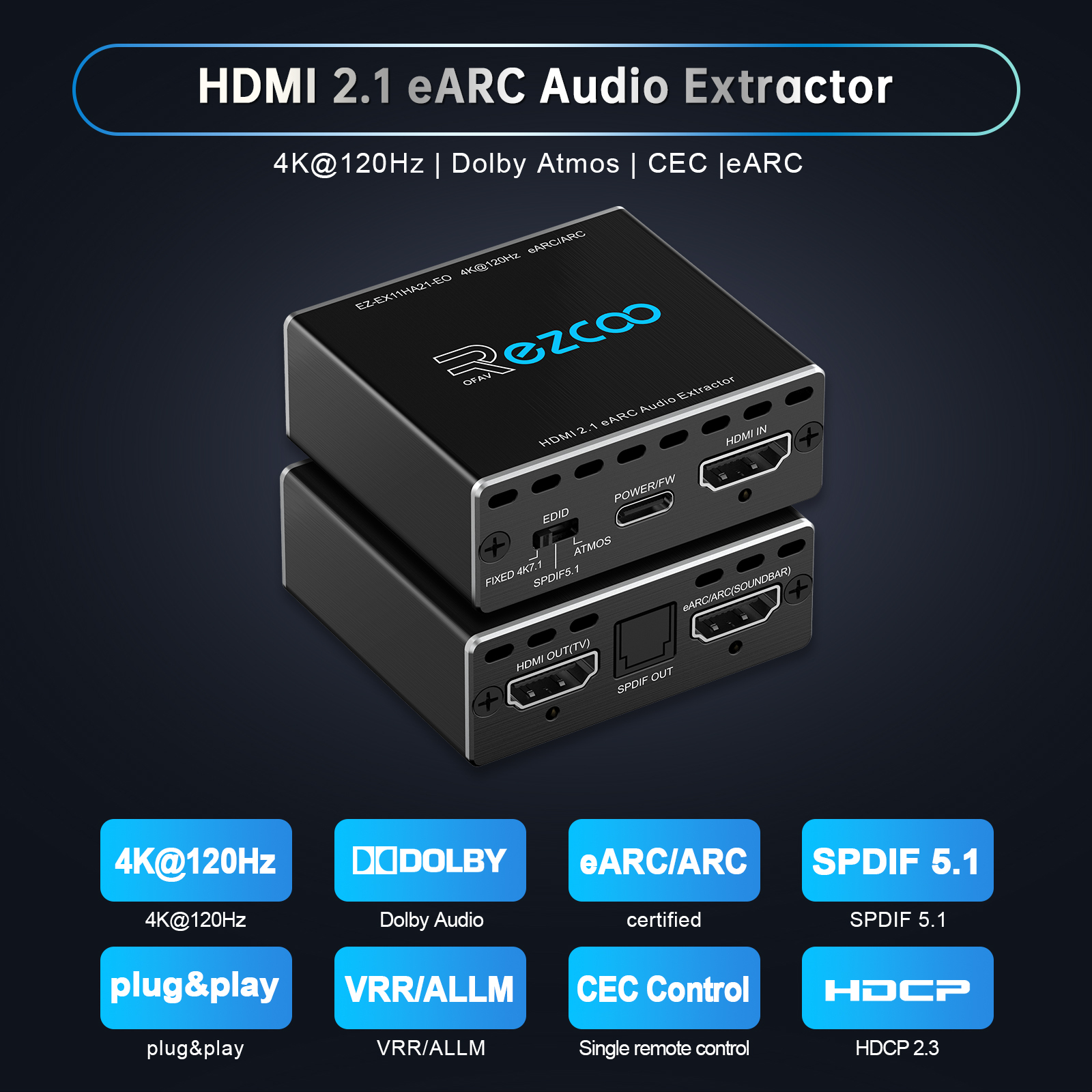 4K@120Hz HDMI 2.1 eARC Audio Extractor 1 in 1 Out Support VRR ALLM HDCP2.3 ARC eARC HDR CEC SPDlF Optical Audio Out Digital EDID