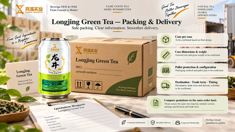 Packing configuration and delivery terms to confirm for 330ml Longjing Green Tea cans