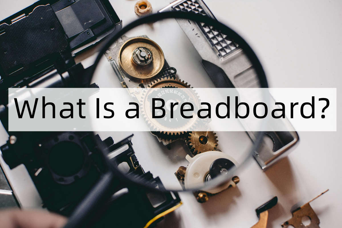 What Is a Breadboard