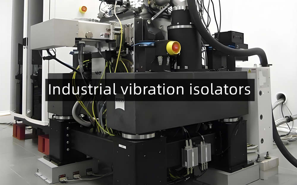 Industrial vibration isolators