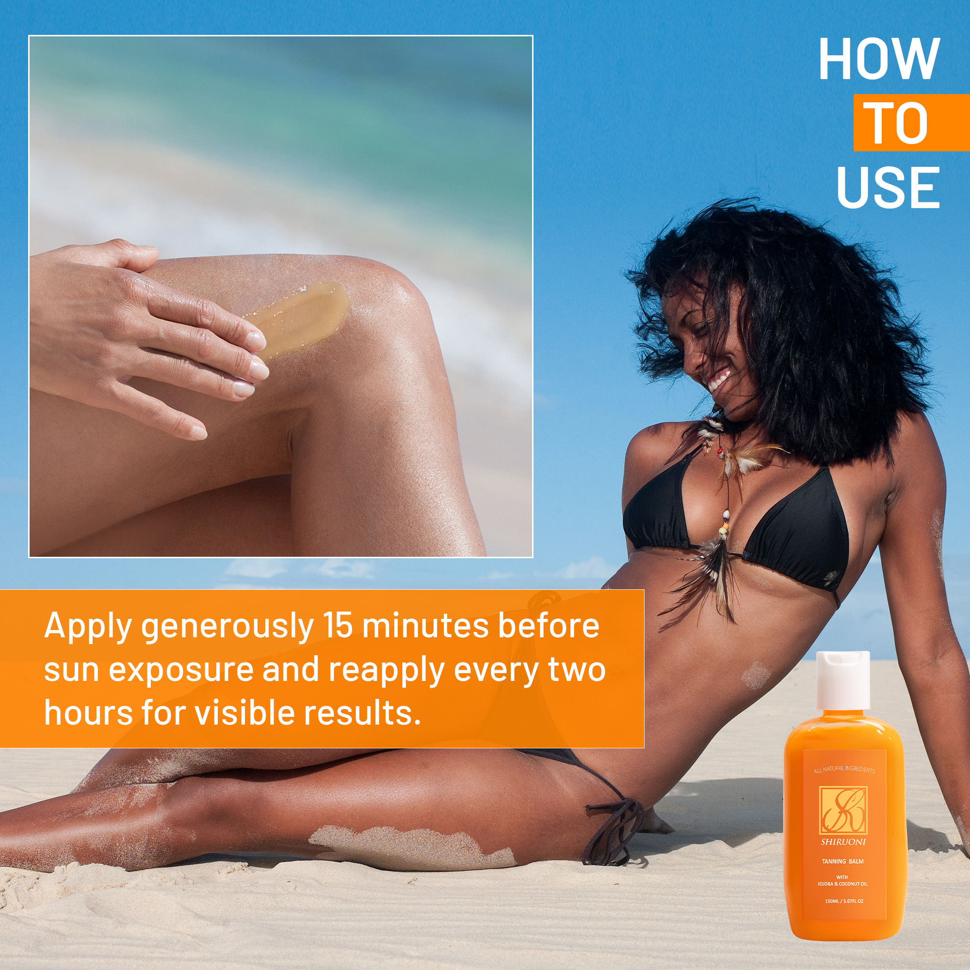How to Use:  Apply generously 15 minutes before sun exposure. For sun-free tanning, apply an even layer to exfoliated skin in circular motions. Reapply every two hours for best results and to maintain a streak-free, even glow.