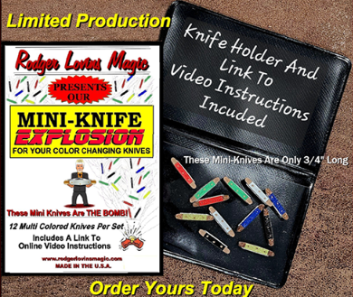 Mini- Knife Explosion by Rodger Lovins