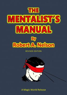 Robert A. Nelson - The Mentalist's Manual