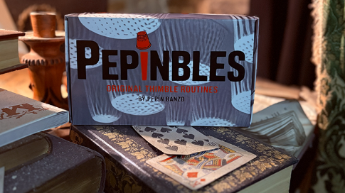 PEPINBLES Original Thimble Routines by Pepin Banzo (Video)