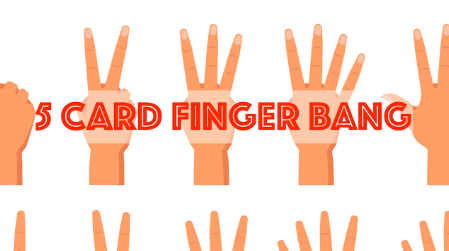 Steve Valentine - 5 Card Finger Bang
