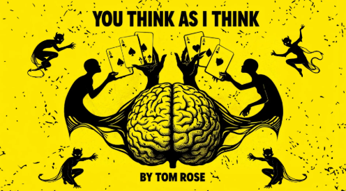 Tom Rose - You Think As I Think