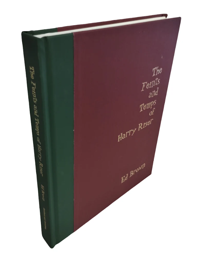 Ed Brown - The Feints and Temps of Harry Riser