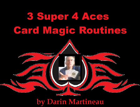 3 Super 4 Aces Card Magic Routines by Darin Martineau