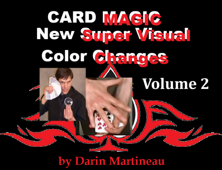New Super Visual Color Changes Volume 2 by Darin Martineau