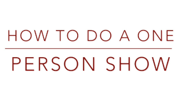 Steve Valentine - How to Do a One Person Show