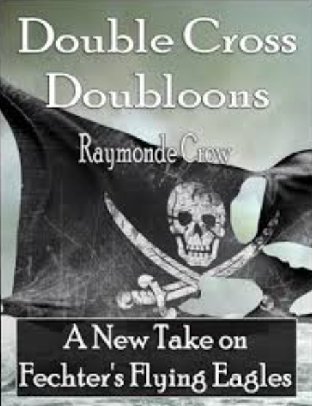 Double Cross Doubloons by Raymonde Crow