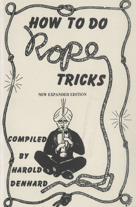 How To Do Rope Tricks by Harold Denhard