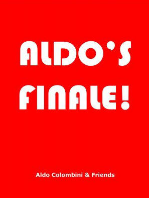 Aldo's Finale by Aldo Colombini