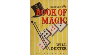 Everybody S Book Of Magic By Will Dexter