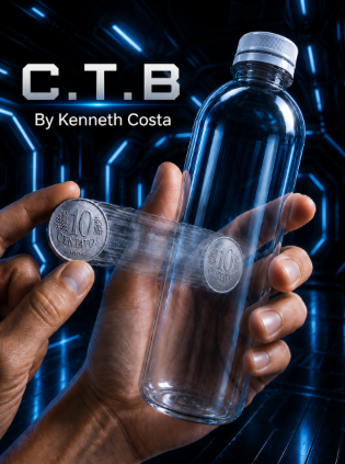 C.T.B. (Coin Through the Bottle) by Kenneth Costa