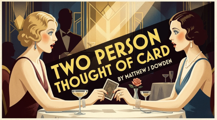 Matthew Dowden - Two Person Thought Of Card