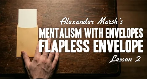 Alexander Marsh - Mentalism With Envelopes Lesson 2