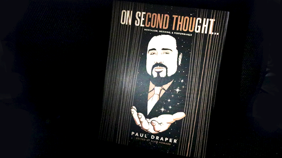 On Second Thought... Mentalism Meaning and Performance by Paul Draper