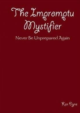 The Impromptu Mystifier by Ken Dyne