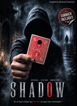 SHADOW by Mickael Chatelain