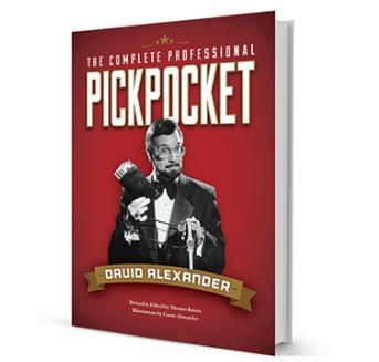 The Complete Professional Pickpocket by David Alexander