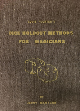 Eddie Fechter Dice Holdout Methods by Jerry Mentzer