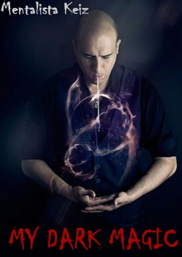My Dark Magic by Mentalista Keiz