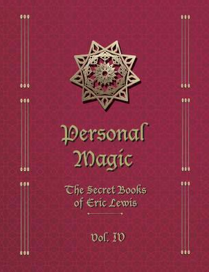 Personal Magic The Secret Books of Eric Lewis Vol.4