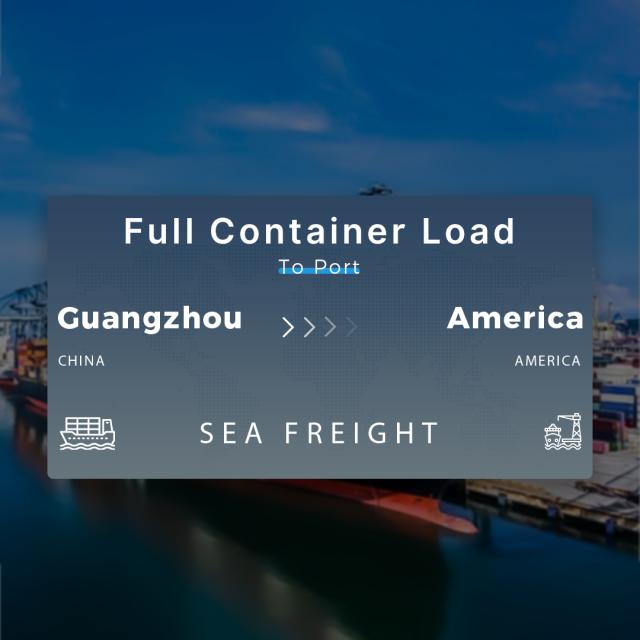 Shipping From Guangzhou To America Full Container Load To Port