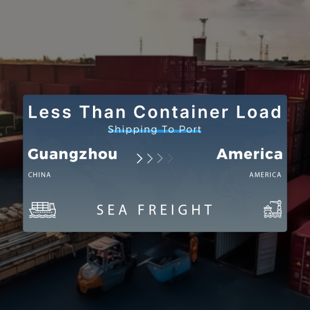 Shipping From Guangzhou To America Less Than Container Load Shipping To Port