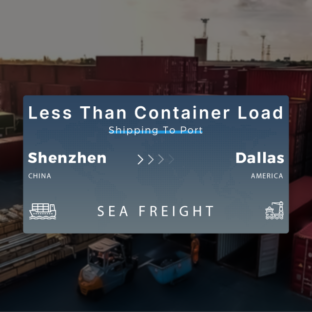 Shipping From Shenzhen To Dallas Less Than Container Load Shipping To Port