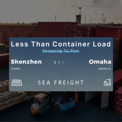 Shipping From Shenzhen To Omaha Less Than Container Load Shipping To Port
