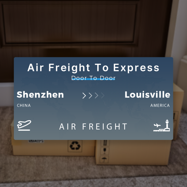 Shipping From Shenzhen To Louisville Air Freight To Express Door To Door