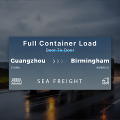 Shipping From Guangzhou To Birmingham Full Container Load Door To Door