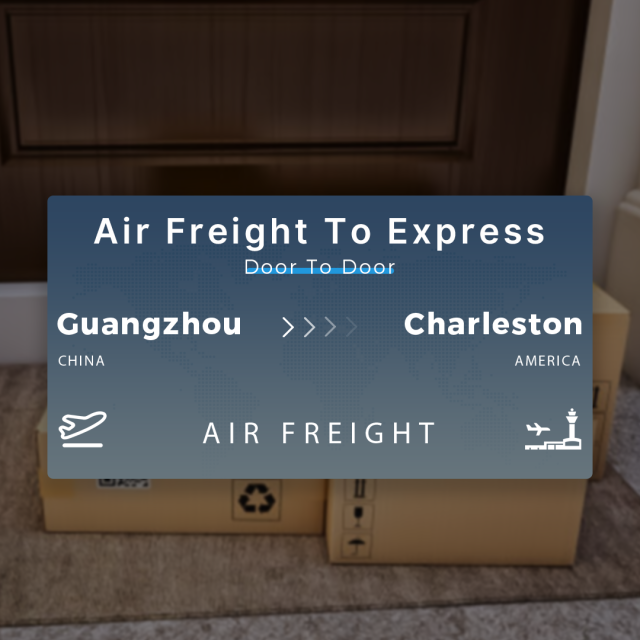 Shipping From Guangzhou To Charleston Air Freight To Express Door To Door
