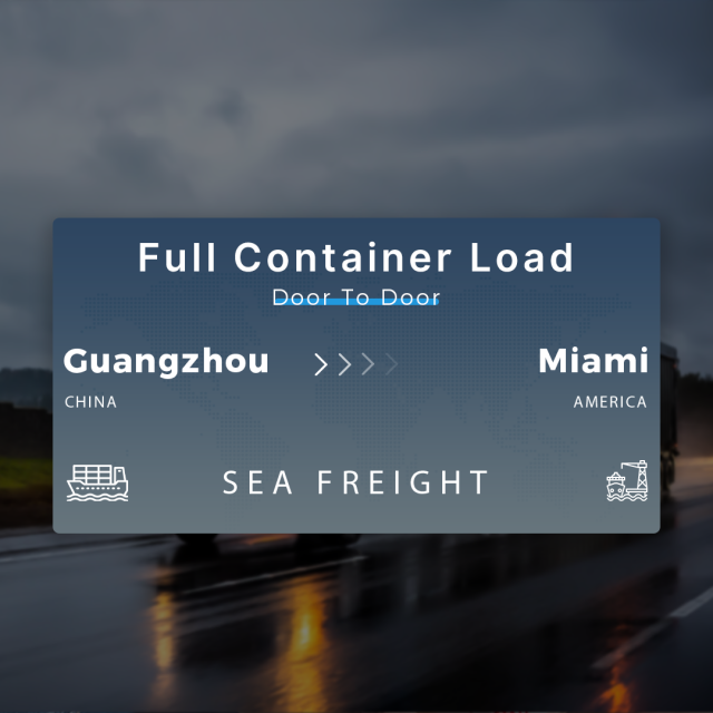Shipping From Guangzhou To Miami Full Container Load Door To Door