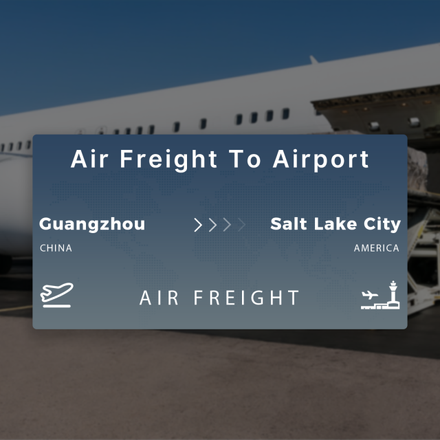 Shipping From Guangzhou To Salt Lake City Air Freight To Airport