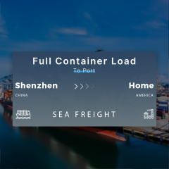 Shipping From Shenzhen To Home Full Container Load To Port