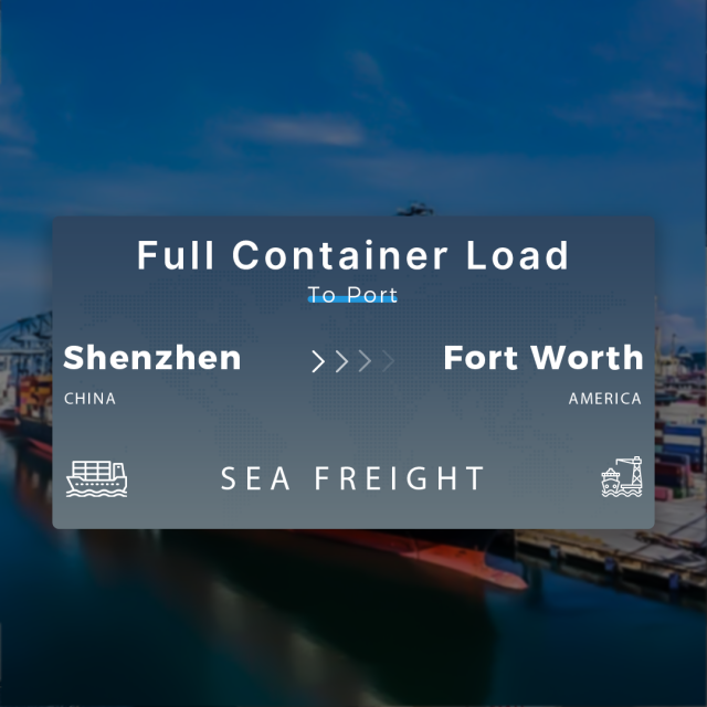Shipping From Shenzhen To Fort Worth Full Container Load To Port