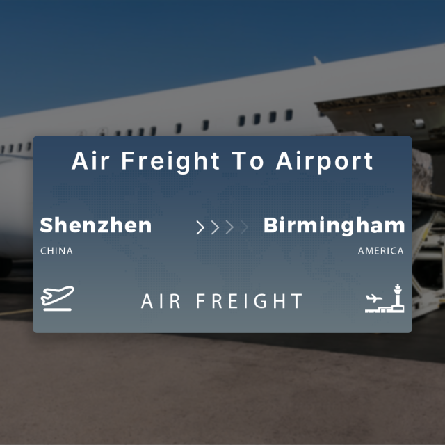 Shipping From Shenzhen To Birmingham Air Freight To Airport