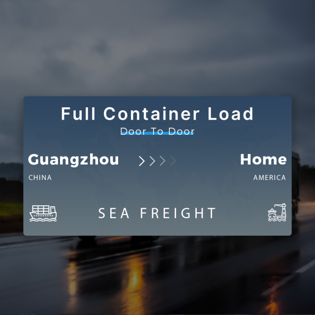 Shipping From Guangzhou To Home Full Container Load Door To Door