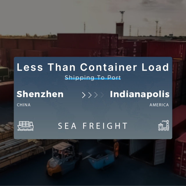 Shipping From Shenzhen To Indianapolis Less Than Container Load Shipping To Port