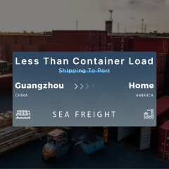 Shipping From Guangzhou To Home Less Than Container Load Shipping To Port