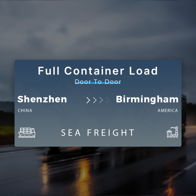 Shipping From Shenzhen To Birmingham Full Container Load Door To Door